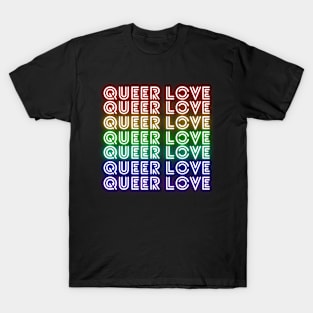 Queer Love - Neon Rainbow T-Shirt